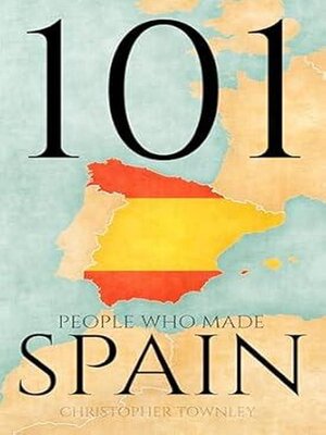 cover image of 101 People Who Made Spain